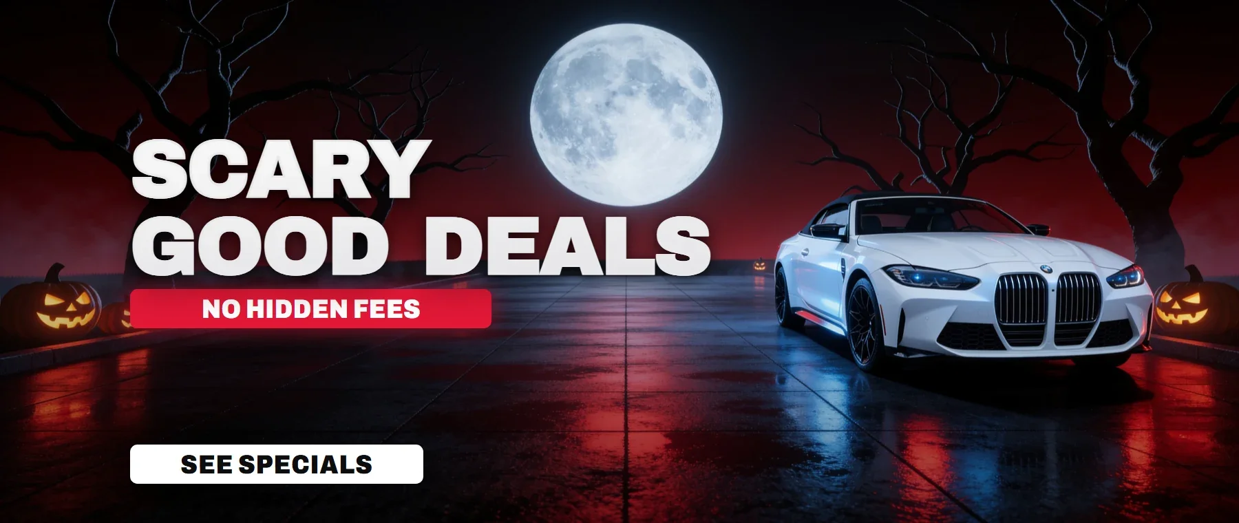 Scary Good Deals at Florida Preowned, no hidden fees