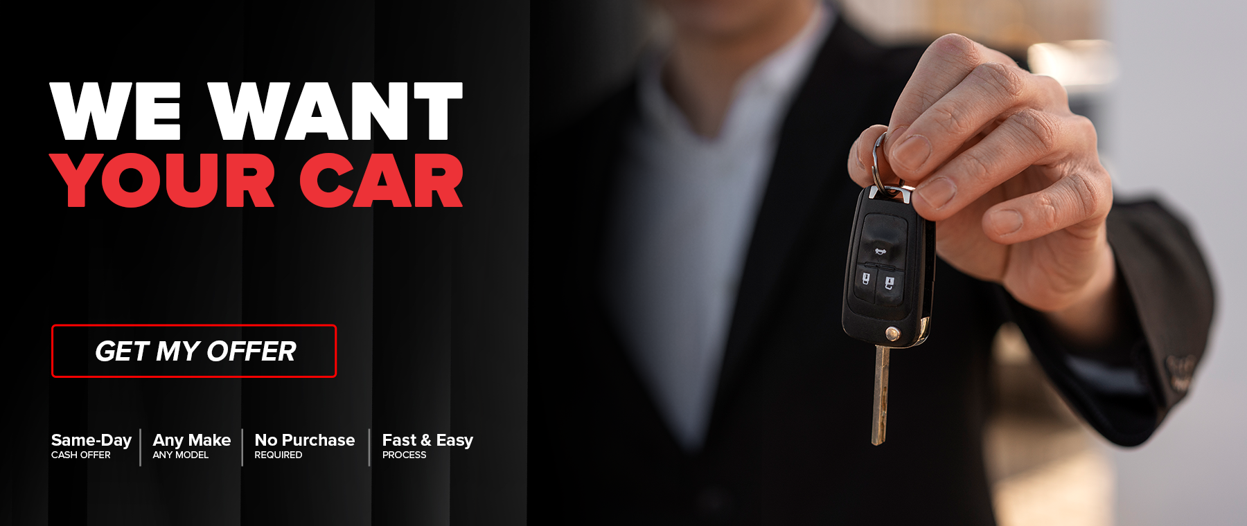 Person holding a car key offering vehicle sale with “We Want